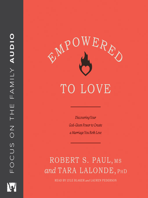 Title details for Empowered to Love by Robert S. Paul - Available